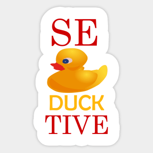 Seductive duck! Sticker